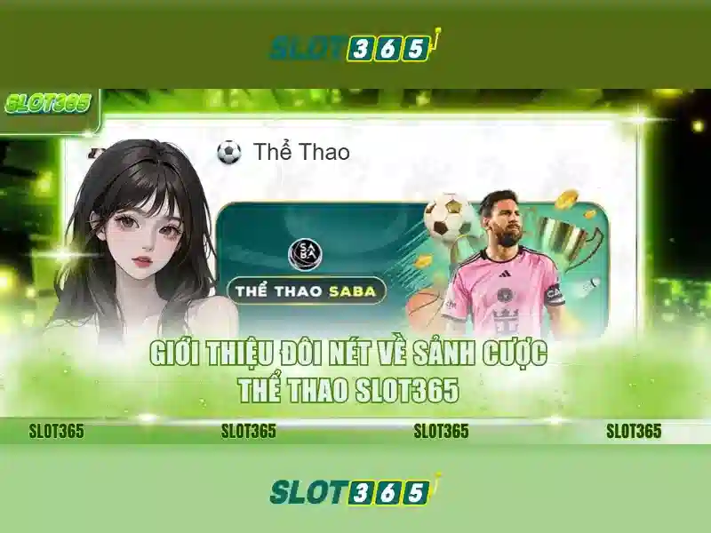 Slot365: Trải nghiệm casino trực tuyến an toàn và hấp dẫn