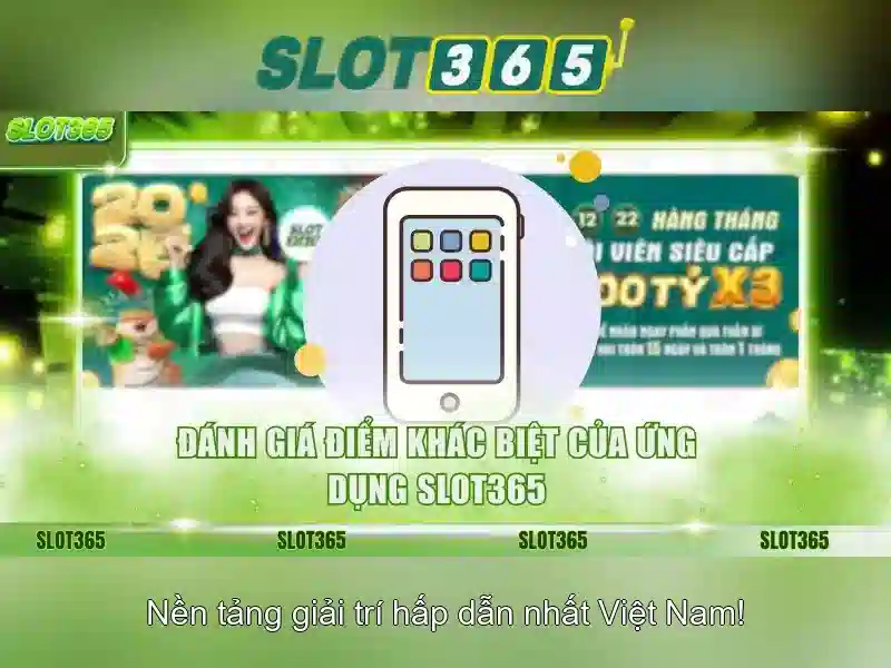 Slot365 - Nền tảng chơi máy xèng trực tuyến uy tín và thú vị