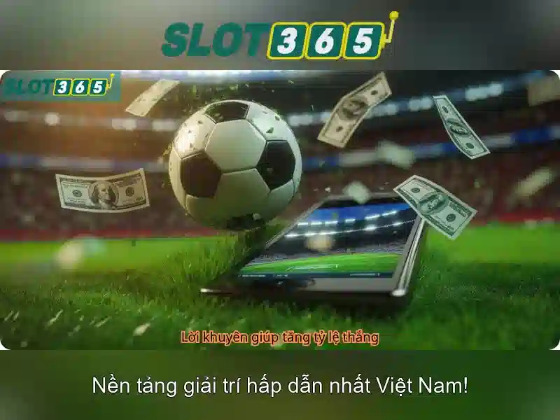 Slot365 - Nền tảng cược trực tuyến đáng tin cậy