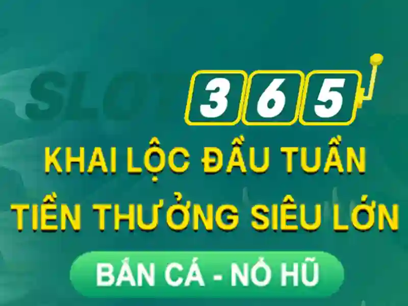 Đặc điểm nổi bật của Slot365